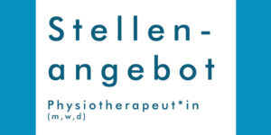 Stellenangebot Physiotherapeut, Physiotherapeutin